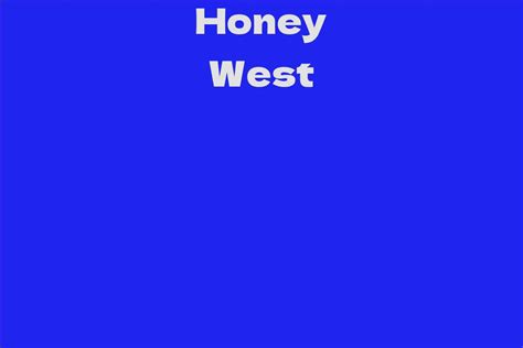  Net Worth: Honey West's Success Story 