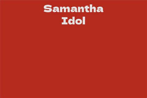  Samantha Idol's Career Highlights: Memorable Moments and Achievements 