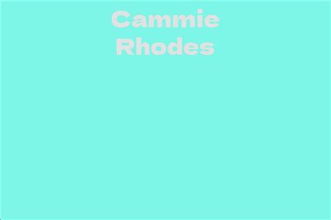 A Closer Look at the Life of Cammie Rhodes