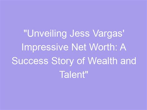 A Wealth of Talent: Unveiling Krystina Valentine's Financial Success