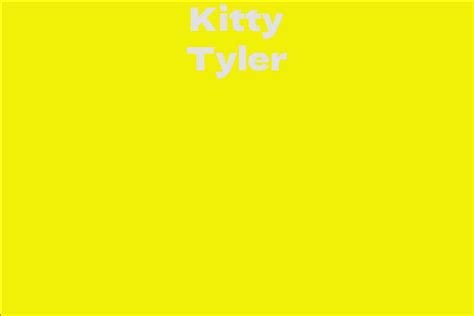 About Kitty Tyler's Wealth