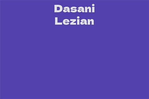 Achievements and Awards of Dasani Lezian