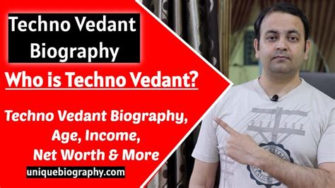 Age and Early Life of Techno Vedant