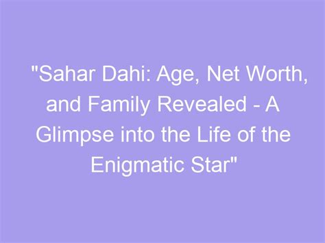 Age and Personal Life of the Enigmatic Star