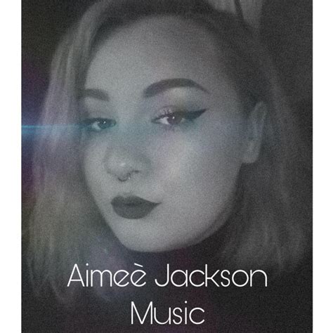 Aimee Jackson: A Rising Star in the Entertainment Industry