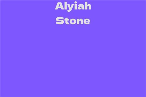 Alyiah Stone - Net Worth