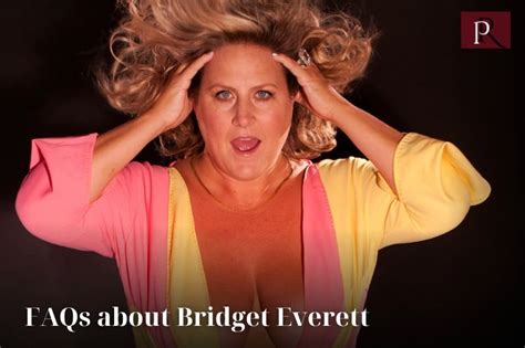 An Insight into Bridget Everett's Wealth