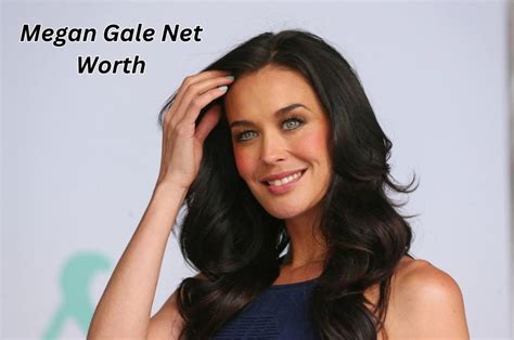 Ascending the Wealth Ladder: Megan Gale's Financial Success Unveiled