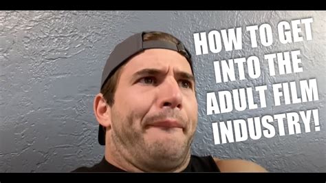 Breaking into the adult film industry and gaining recognition