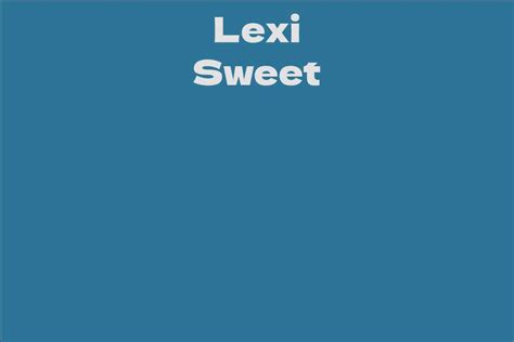 Breakthrough Moments: Highlighting the Milestones in Lexi Sweet's Career