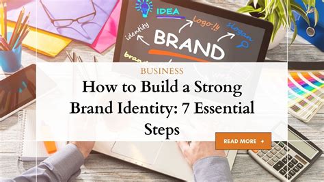 Building a Strong Brand Identity: Enhancing Your Content Marketing Approach
