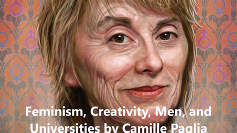 Camille Paglia: A Life of Creativity and Controversy