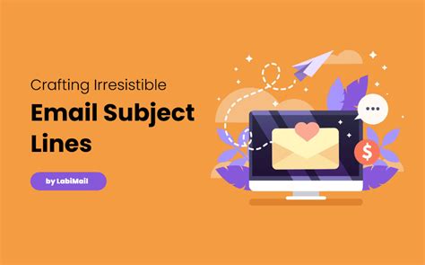 Captivating Subject Lines for Crafting Irresistible Emails