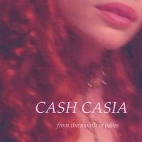 Cash Casia - Life Story