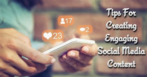Creating Engaging Social Media Content: Techniques for Captivating Your Audience