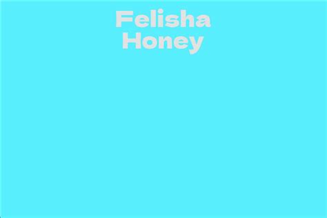 Decoding the Mysterious Shape of Felisha Honey: Unveiling Unexpected Truths