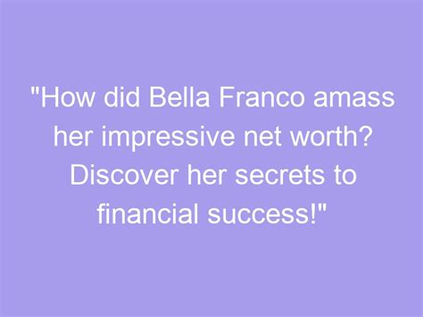 Discover Bella Julia's Figure, Financial Success, and Achievements
