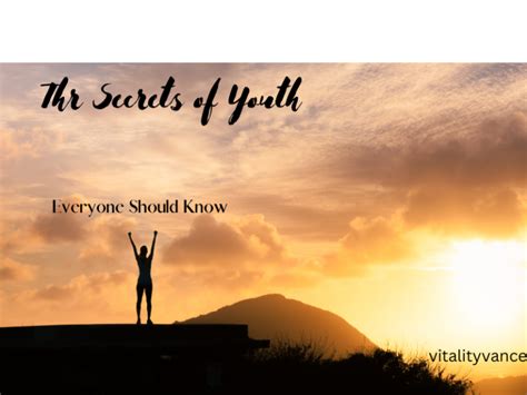 Discovering the Secrets of Youthfulness