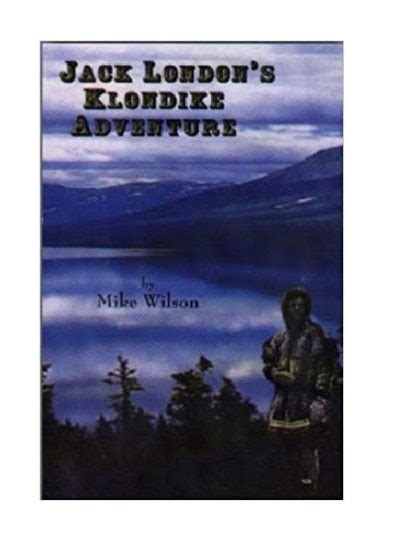 Diving into Jack London's Adventures at Sea and in the Klondike