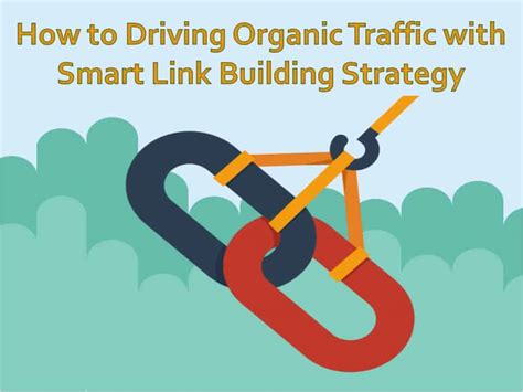 Effective Strategies for Building Links that Drive Organic Traffic