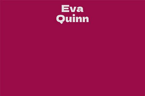 Eva Quinn: A Woman of Achievements