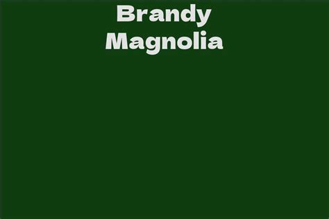 Exploring Brandy Magnolia's Financial Success