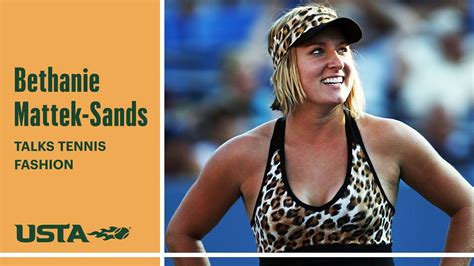 Figuring it Out: Bethanie Mattek Sands' Fashion and Personality