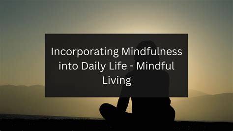 Final Reflections and Incorporating Mindfulness into Everyday Life