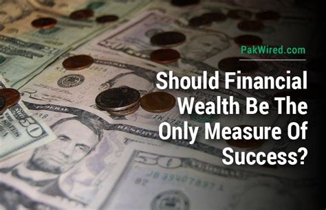 Financial Success: The Ultimate Measure of Wealth