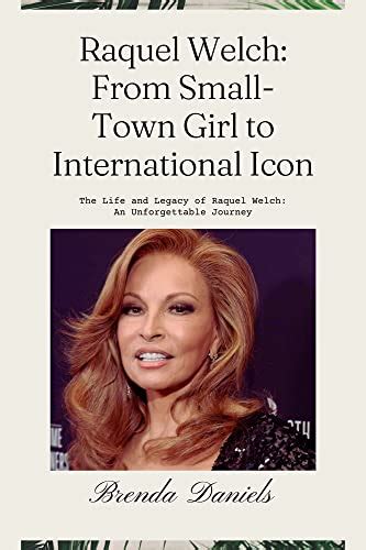 From Small-Town Girl to International Icon
