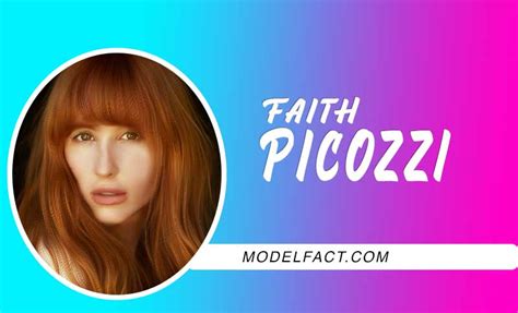 Introducing the Enigmatic Faith Picozzi