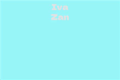 Introduction to Iva Zan's Life Story