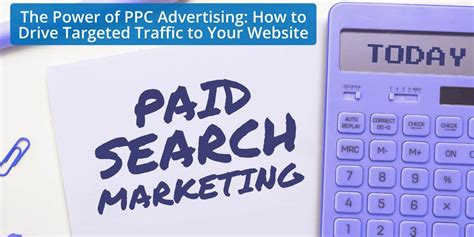 Invest in PPC Advertising to Drive More Visitors to Your Website