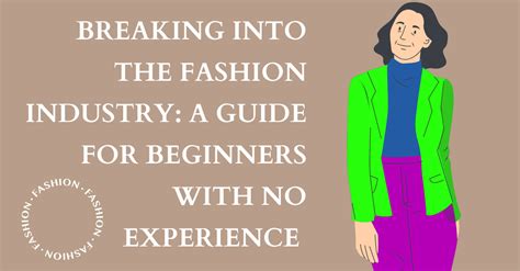 Journey to Success: Breaking into the Fashion Industry
