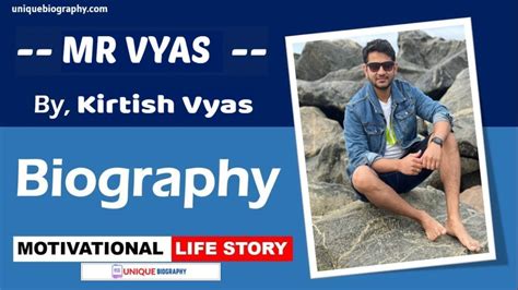 MR VYAS Biography: A Glimpse into his Life and Achievements