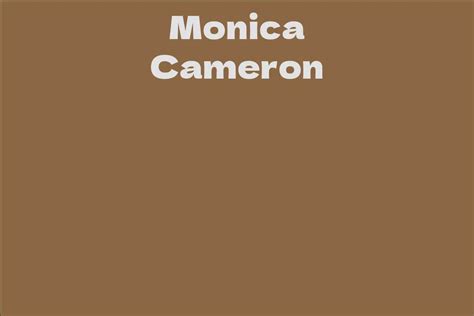 Monica Cameron - Net Worth and Career