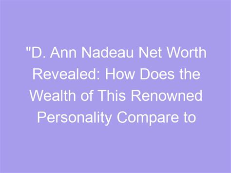 Net worth estimation of the renowned personality