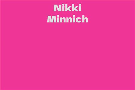 Nikki Minnich: A Detailed Account