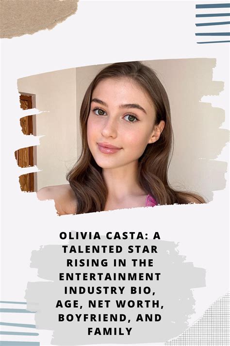 Olivia Wilson: A Rising Star in the Entertainment Industry