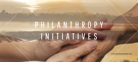 Philanthropic Initiatives of a Charitable Soul