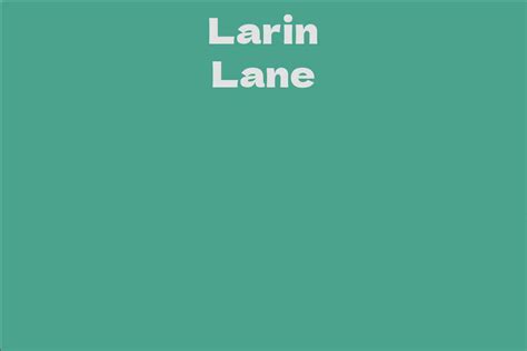 Rising Star: The Promising Journey of Larin Lane in the Entertainment Industry