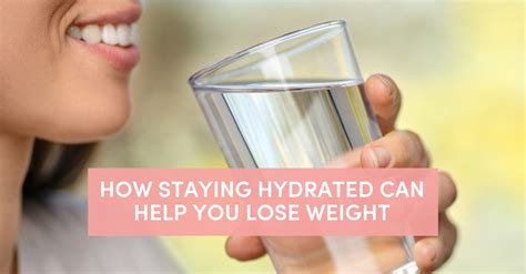 Stay Hydrated for Optimal Weight Loss