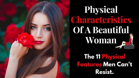 Striking Features: Exploring Her Physical Attributes