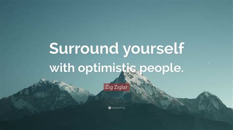 The Advantages of Surrounding Yourself with Optimistic Individuals