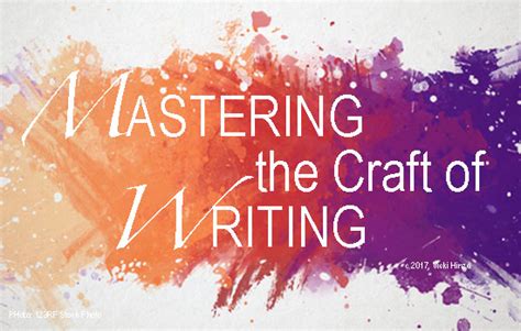 The Craft of Writing: Mastery of the Fundamentals