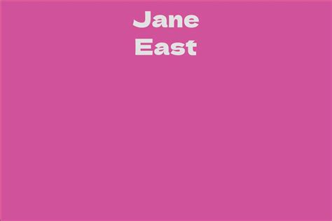 The Early Life and Background of Jane East