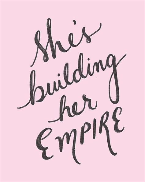 The Empire she Built