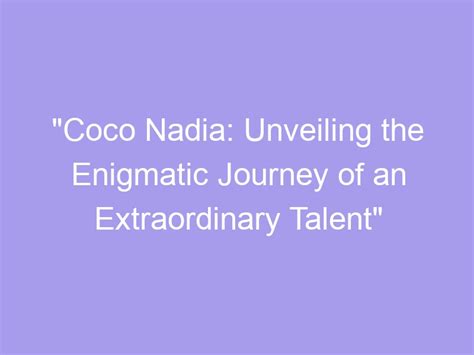 The Incredible Journey of an Extraordinary Talent