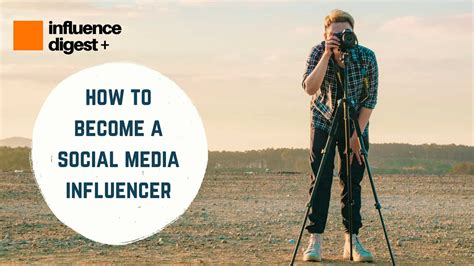 The Journey to Becoming a Prominent Social Media Influencer