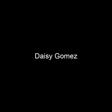 The Rising Star: Daisy Gomez's Journey to Fame